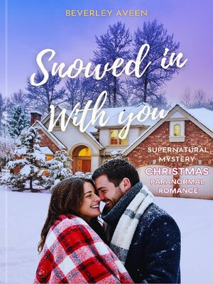 cover image of SNOWED IN WITH YOU